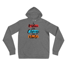 Load image into Gallery viewer, T Street Avenue Apparel A Mother Can Change The World Hoodie
